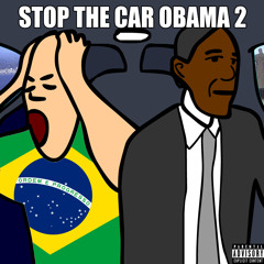 Stop the Car Obama 2
