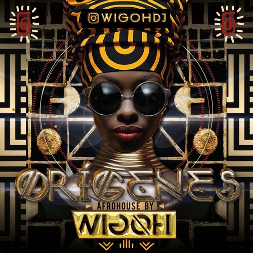 ORIGENES AFROHOUSE By WIGOH