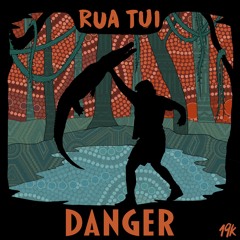 Rua Tui - Danger