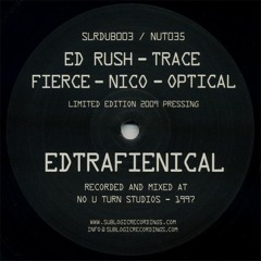 Ed Rush, DJ Trace, Fierce, Nico, And Optical - Edtrafienical