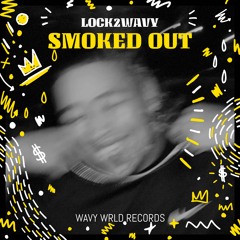 SMOKED OUT