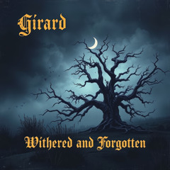 Withered and Forgotten