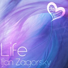 Ijan Zagorsky - Life (Original Mix)