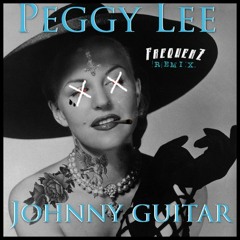Johnny Guitar (FreqwenZ remix)