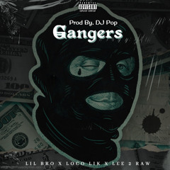 DJ Pop feat (Lil B.R.O & Loco Lik & Lee 2Raw) - Gangers