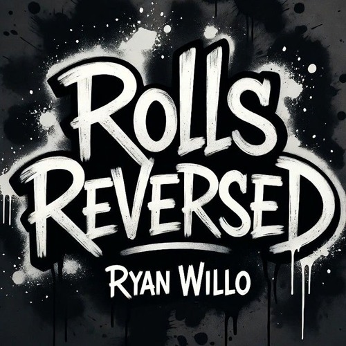 Ryan Willo - Rolls Reversed [FREE DOWNLOAD]