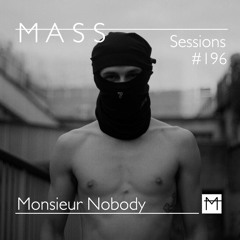 MASS Sessions #196 | Monsieur Nobody