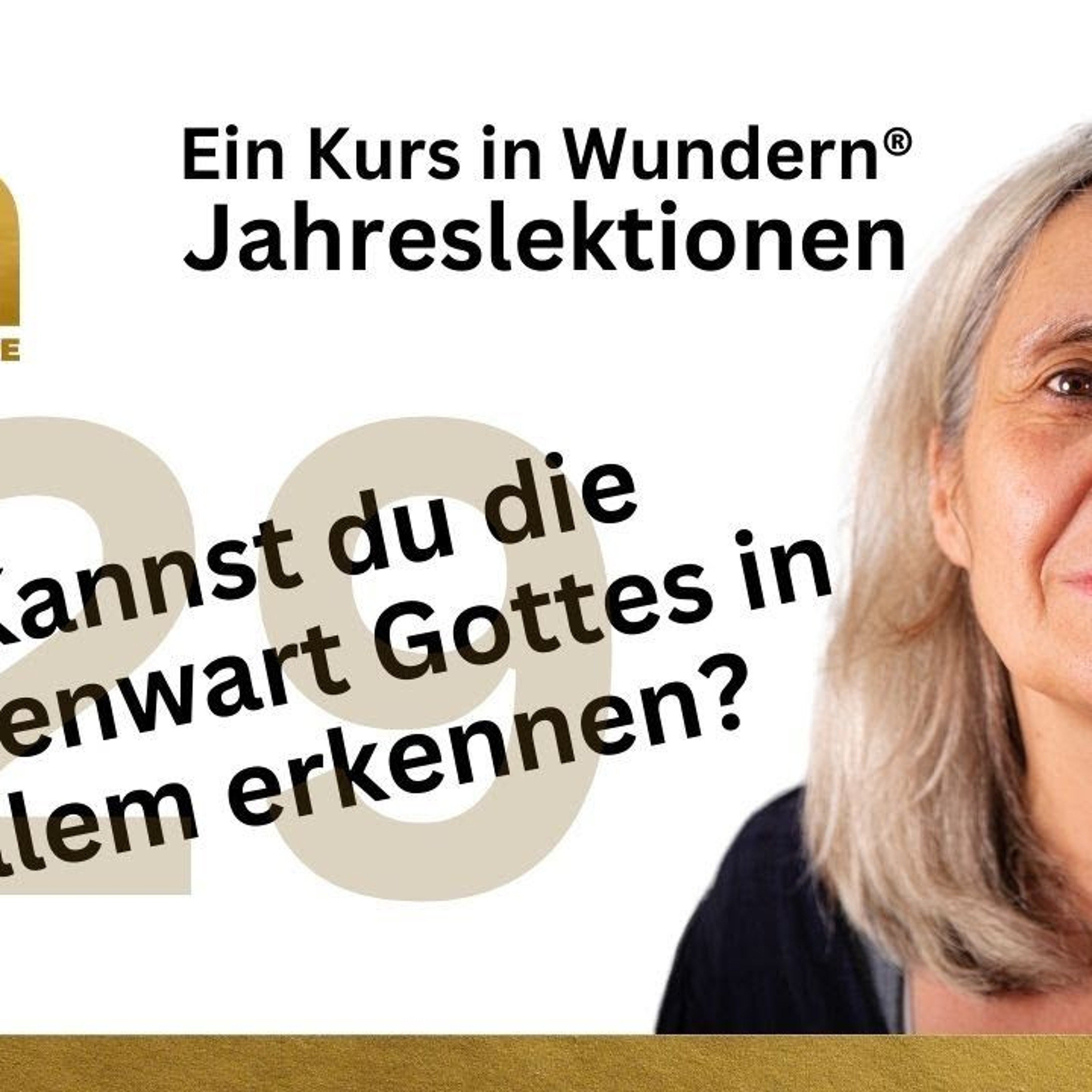 Lektion 29: GOTT ist in allem, was ich sehe - EKIW episode artwork
