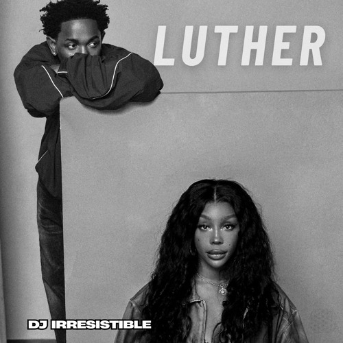 KENDRICK LAMAR, SZA - LUTHER (JERSEY CLUB REMIX)