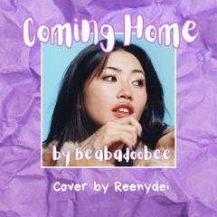 Coming Home By Beabadoobee - ReenyDei Cover
