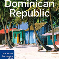 READ EPUB 📮 Lonely Planet Dominican Republic 7 (Travel Guide) by  Ashley Harrell &