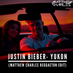 Yukon (Matthew Charles Reggaeton Refix)
