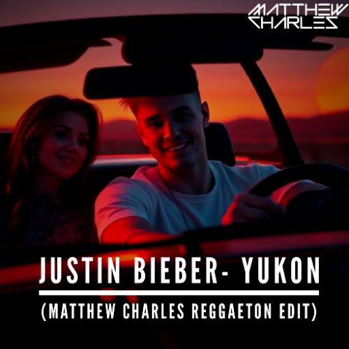 Yukon (Matthew Charles Reggaeton Refix)