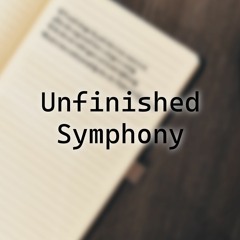 Unfinished Symphony