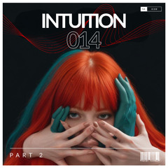 Intuition 014 Part 2 - Unreleased Year 2015
