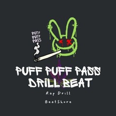 Puff Puff Puff Pass Drill Beat 2024 | Sophisticated Rap Drill Instrumental music @BeatShore