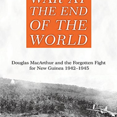 [DOWNLOAD] KINDLE 🖍️ War at the End of the World: Douglas MacArthur and the Forgotte
