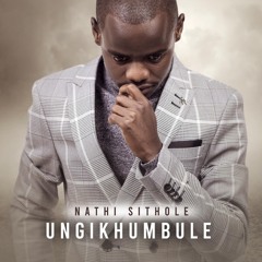 Nathi Sithole - Okuhle Nomusa (feat. Dumi Mkokstad)