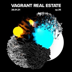 EP.35 FUSE💦w/ VAGRANT REAL ESTATE