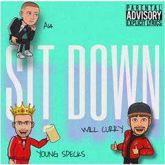Will Curry X Young Specks X A14 - Sit Down