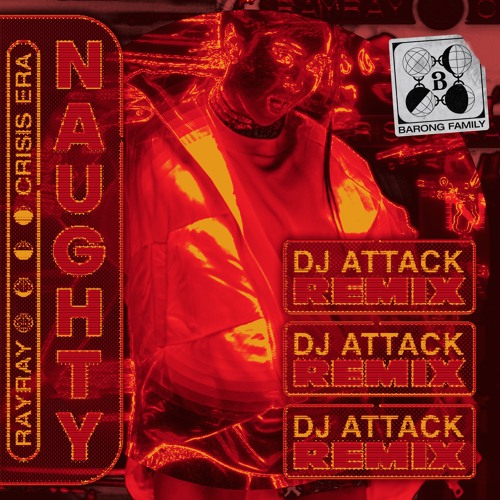Crisis Era & RayRay - Naughty (DJ ATTACK Remix)