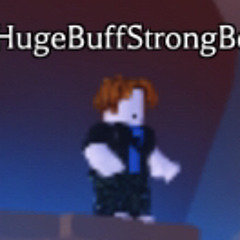 HugeBuffStrongBoy