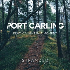 Stranded (collaboration with Port Carling)