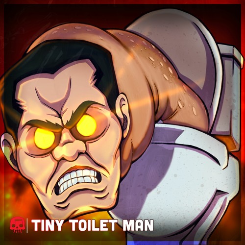 "Tiny Toilet Man" - Skibidi Toilet Song