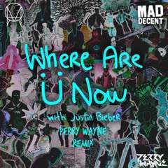 Jack U Ft. Justin Bieber - Where Are U Now (Perry Wayne Remix)
