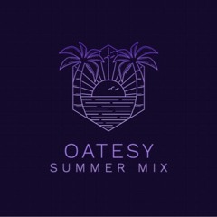Oatesy - Summer Mix