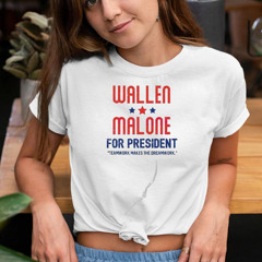 Wallen And Malone For President Teamwork Makes The Dreamwork Shirt