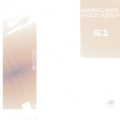 HRMLSS PODCAST SERIES 051 // SACID