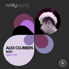 Alex Clubbers - Reset (Original mix)
