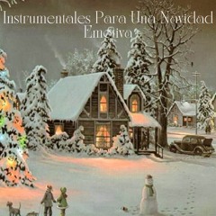 Melodías Instrumentales Para Nochebuena
