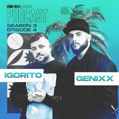 BL PODCAST 2022 • 04 • DJ IGORITO & DJ GENIXX
