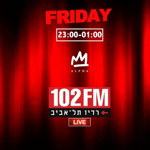 ALPHA X 102FM - Omer Erlichman - 13.05.22