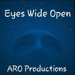 ARO Productions - Eyes Wide Open (2025)