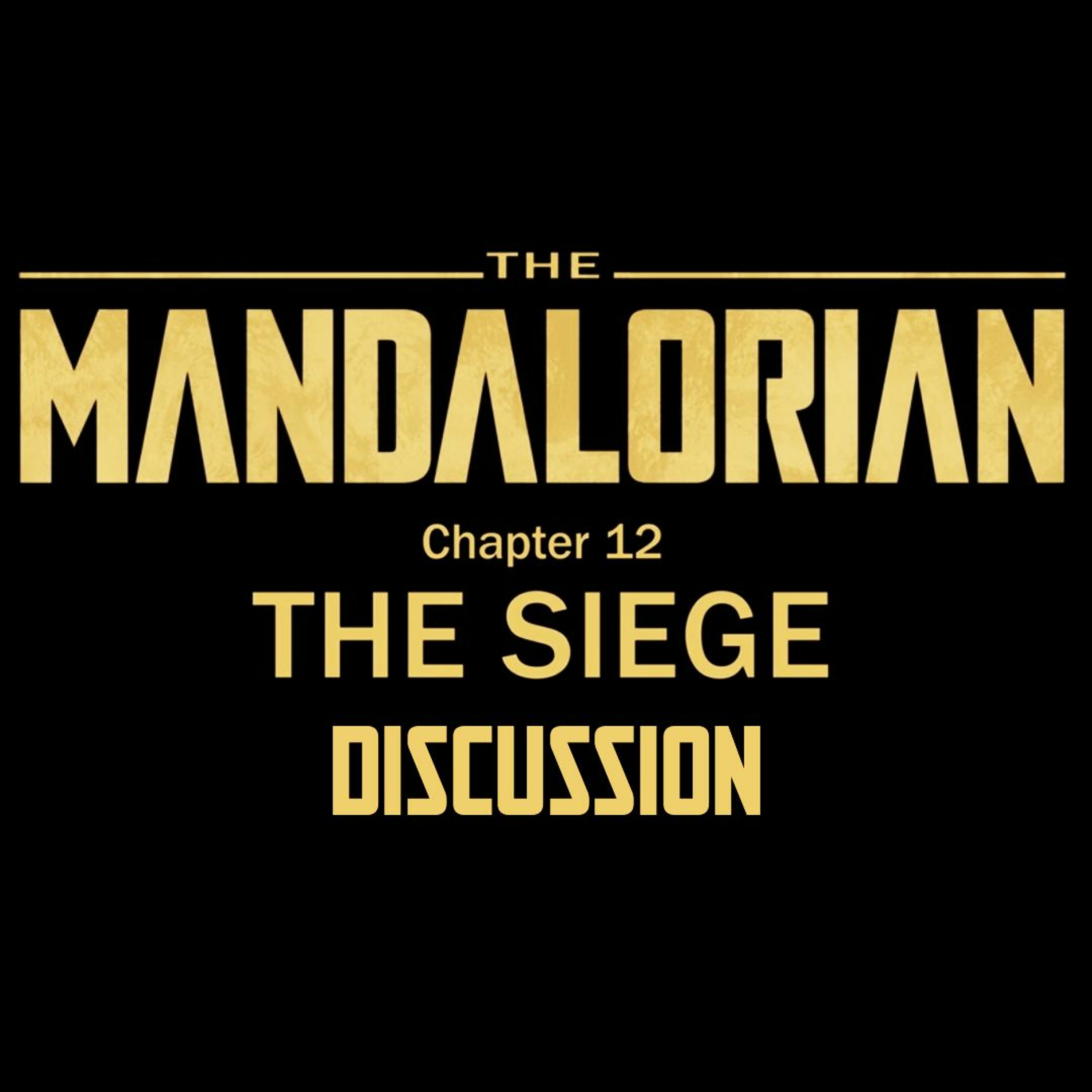 The Mandalorian Chapter 12 - The Siege
