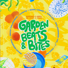 GARDEN BEATS & BITES - VIK_T, PACO COLOMBÀS & GRAN RESERVA