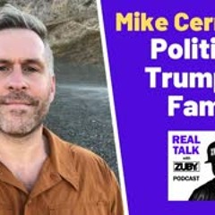 Mike Cernovich - Politics, Trump & Fame   Real Talk with Zuby #090