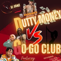 Dutty Money Riddim Vs Go Go Club Riddim