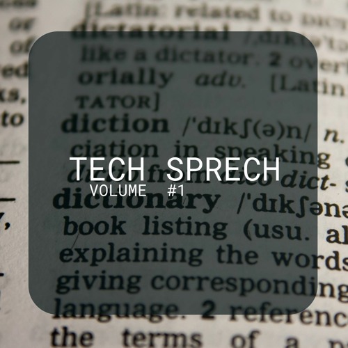 #8 Techie-Vokabular übersetzt: Tech Sprech Vol. 1