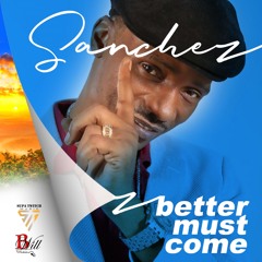 Better Must Come