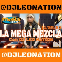 EN VIVO POR MEGA 97.9FM NYC | SALSA | BACHATA | REGGAETON Y MAS BY DJ LEO NATION ( 11 - 25 - 2023 )