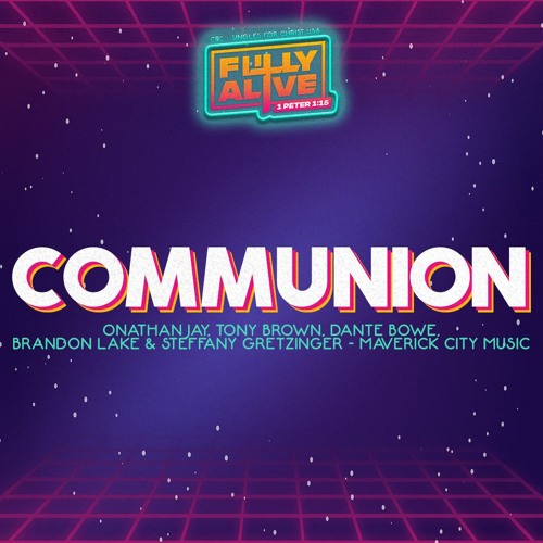 Stream Communion (Maverick City Music cover) by CFC Singles for Christ USA Listen online for
