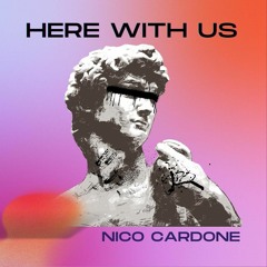 Here With Us (OUT NOW)