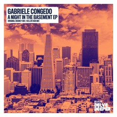 Gabriele Congedo - A Night In The Basement (Original Bouncy Mix) Preview