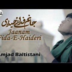 Janam Fidai Haideri | Amjad Baltistani |