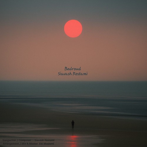 Bedroud - Siavash Rostami