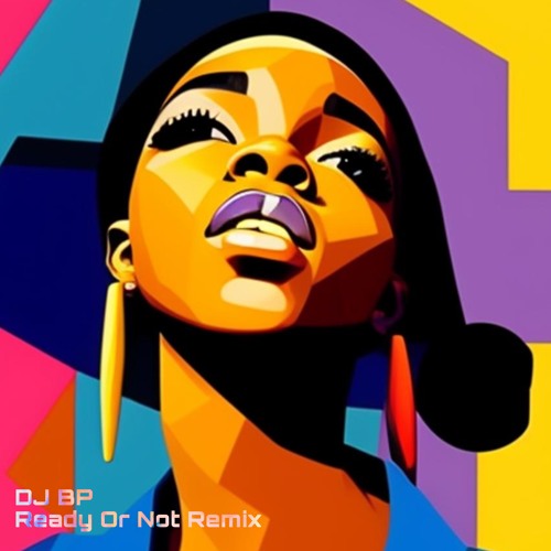 DJ BP-Ready Or Not (Remix) *JerseyClub*